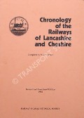 Chronology of the Railways of Lancashire and Cheshire by GREVILLE, M.D.